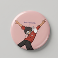 জীবনের ১২টা বাজায় দিসি! - Button Badge